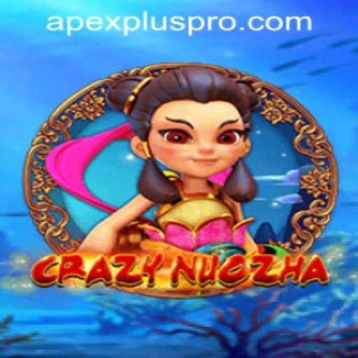 Exploring the World of CrazyNuoZha: Innovative Gameplay and Strategies