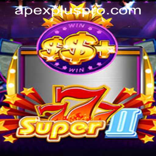 Exploring Super777II: A New Era in Gaming and ApexPlus PH Login