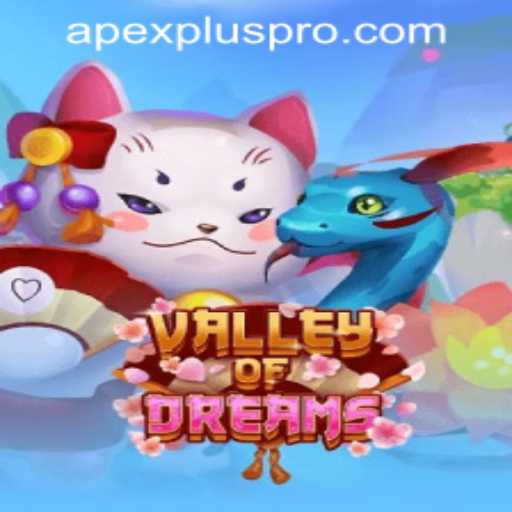Exploring the Enchanting World of ValleyofDreams: A Guide to ApexPlus PH Login
